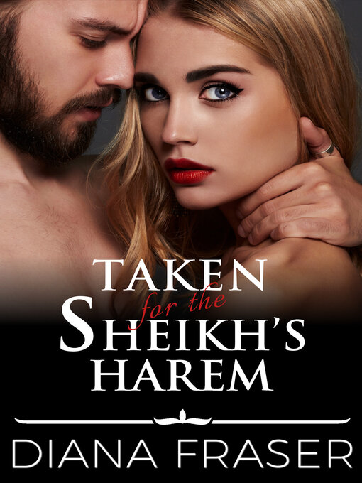 Title details for Taken for the Sheikh's Harem by Diana Fraser - Available